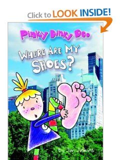 Pinky Dinky Doo Where Are My Shoes? (Step into Reading) Jim Jinkins