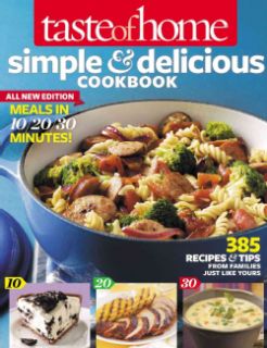 Taste of Home Simple & Delicious Cookbook All New Edition 385