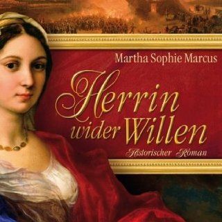 Herrin wider Willen Martha Sophie Marcus (Autor), Saskia
