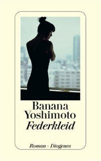 Federkleid Banana Yoshimoto, Thomas Eggenberg Bücher