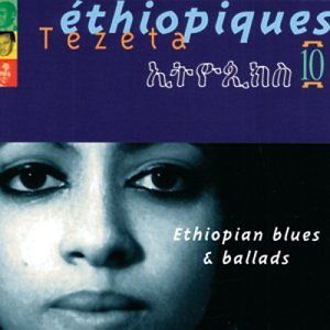 Ethiopiques Vol. 10 Ethiopian Blues & Ballads Musik