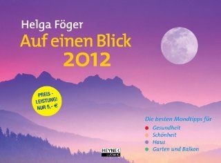 Auf einen Blick 2012 Mond Wandkalender Die besten Mondtipps für